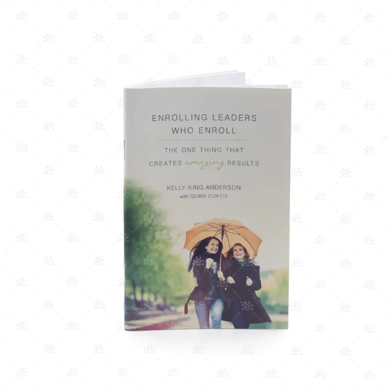 Enrolling Leaders Who Enrol Booklet by Kelly King Anderson & Quinn Curtis