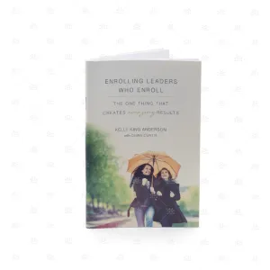 Enrolling Leaders Who Enrol Booklet by Kelly King Anderson & Quinn Curtis
