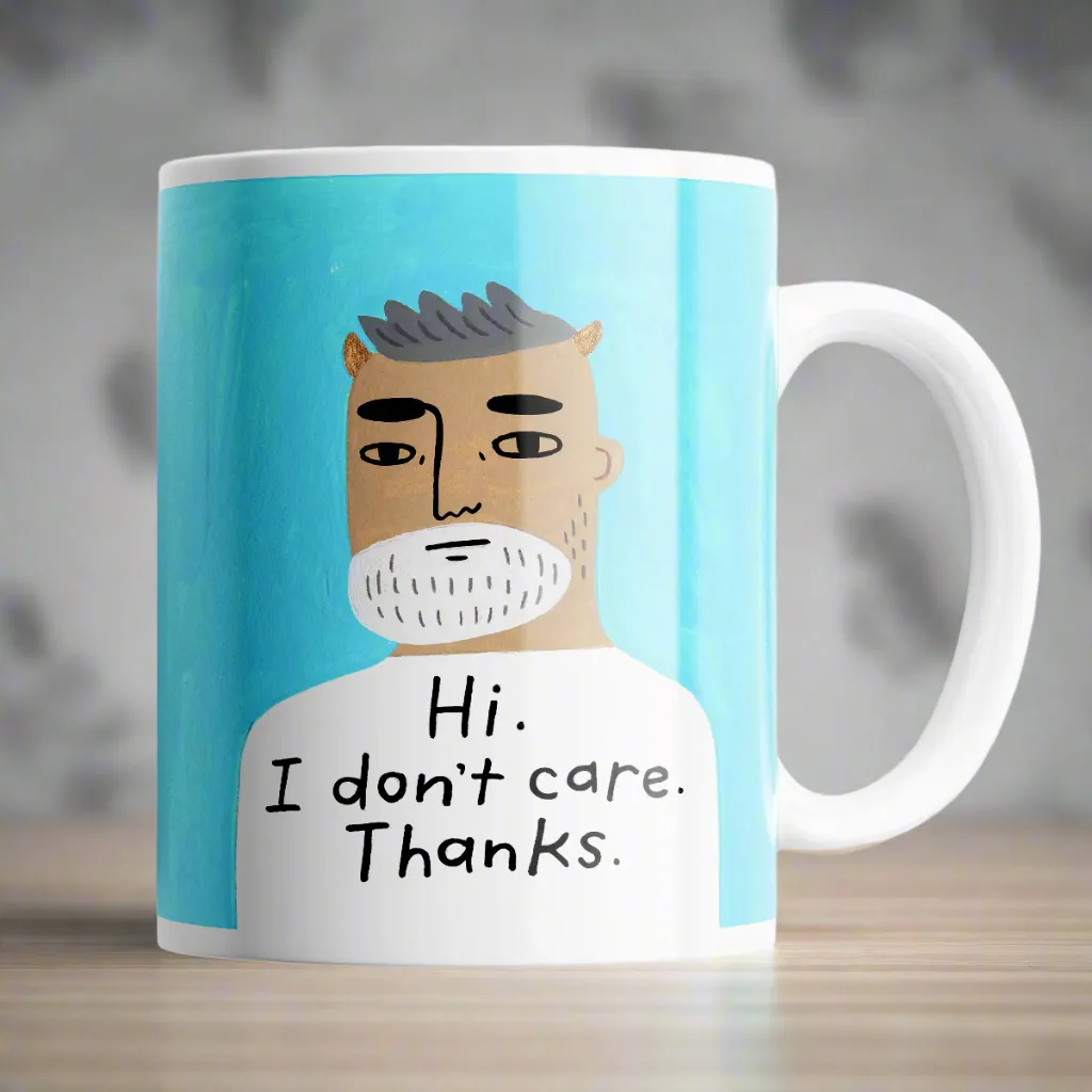 Hi I Don't Care Grumpy Bastard Mug