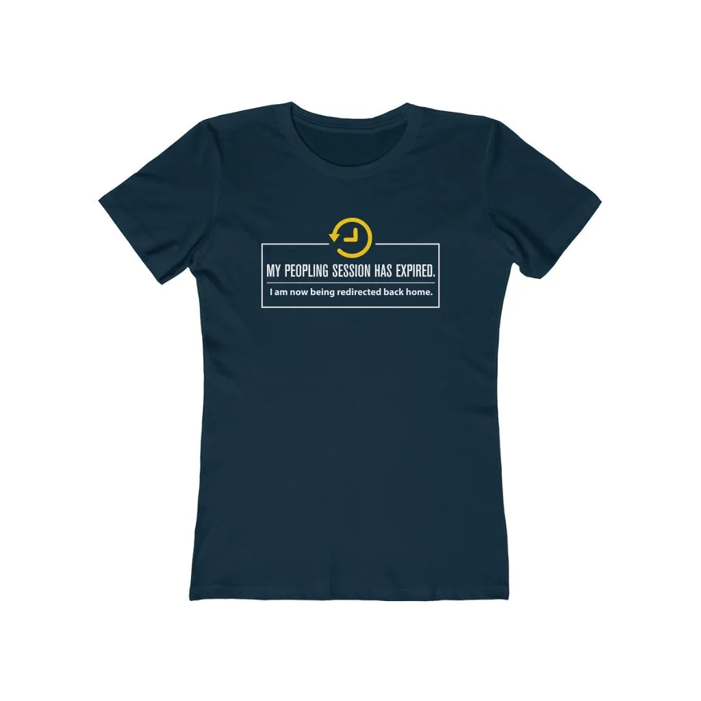 My Peopling Session Has Expired - Women's T-shirt