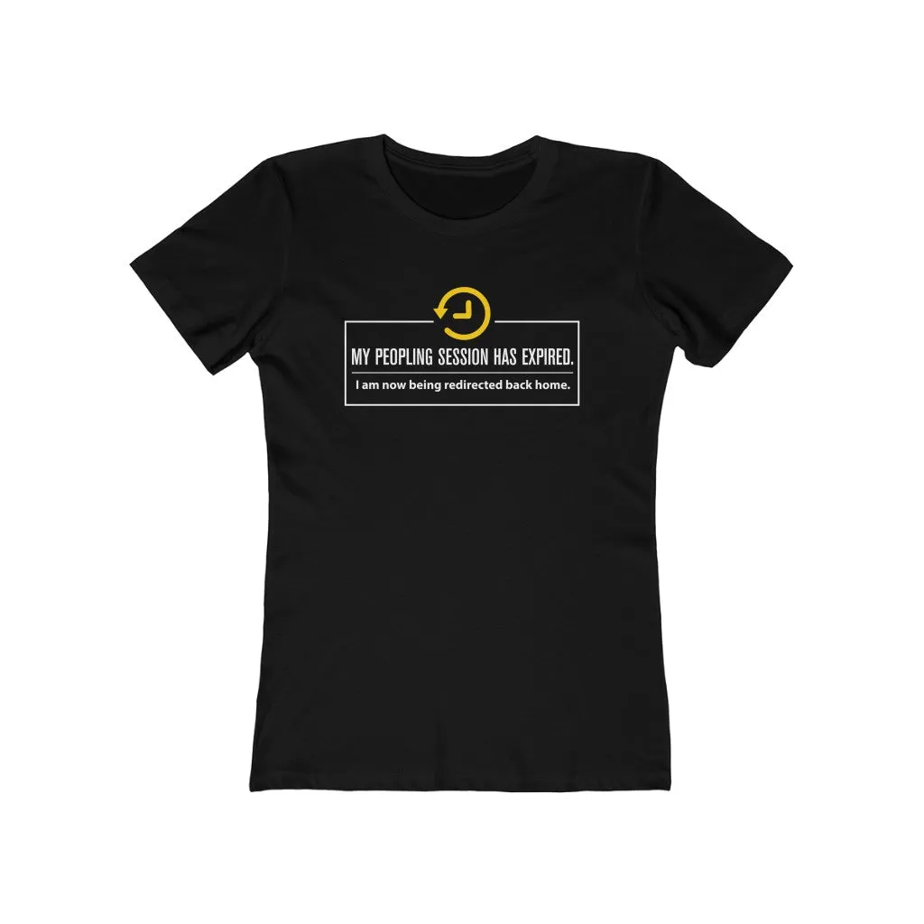 My Peopling Session Has Expired - Women's T-shirt