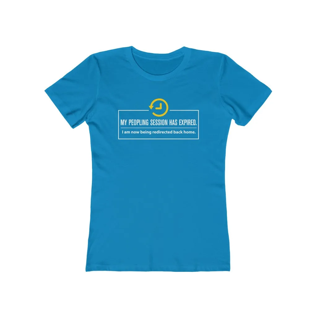 My Peopling Session Has Expired - Women's T-shirt