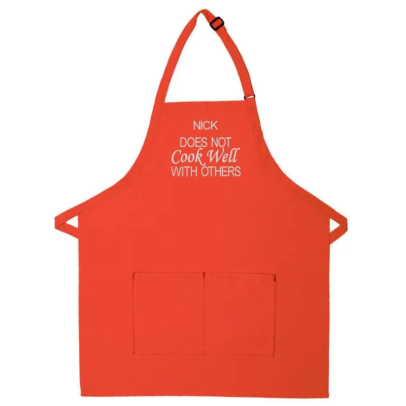 Personalized Apron Embroidered Does Not Cook Well With Others Design Add a Name
