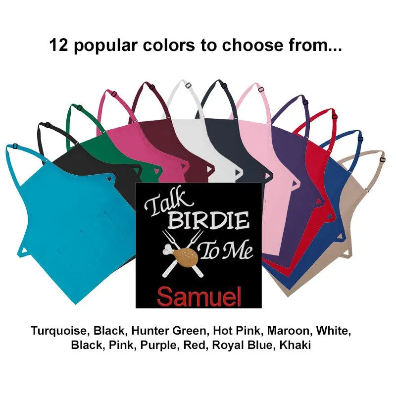 Personalized Apron Embroidered Talk Birdie To Me Design Add a Name