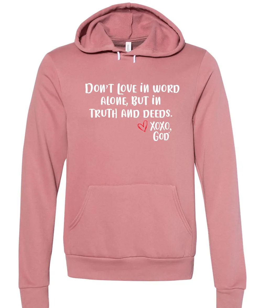 "Food For His Children" Unisex Hoodie -- Don't love in word alone, but in truth and deeds.