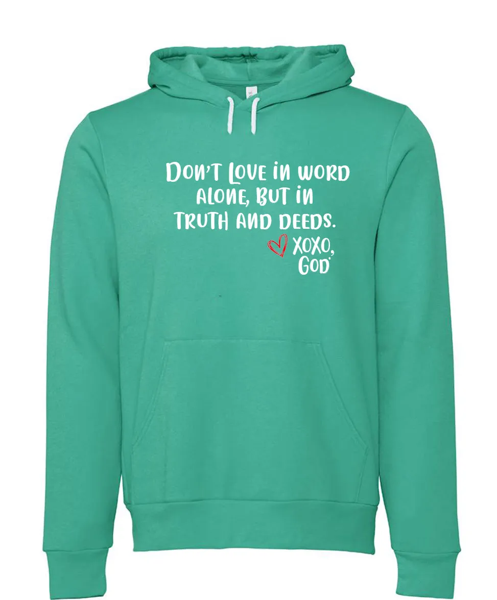 "Food For His Children" Unisex Hoodie -- Don't love in word alone, but in truth and deeds.