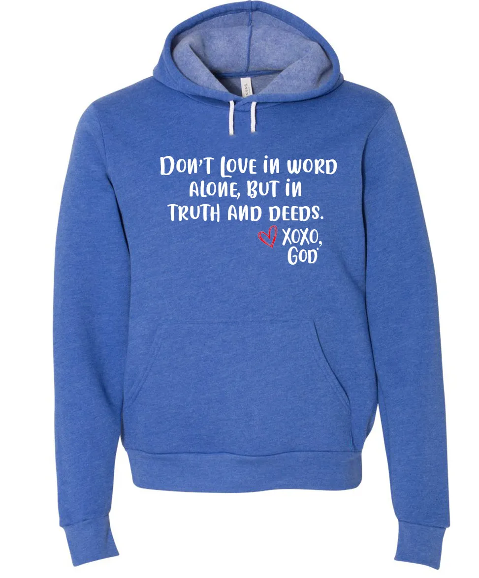 "Food For His Children" Unisex Hoodie -- Don't love in word alone, but in truth and deeds.