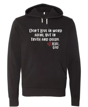 "Food For His Children" Unisex Hoodie -- Don't love in word alone, but in truth and deeds.