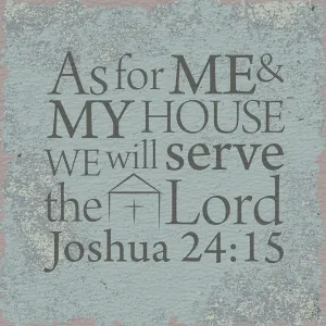 Tabletop Inspirational Plaque: As for Me and My House We Will Serve the Lord - Tabletop Decor
